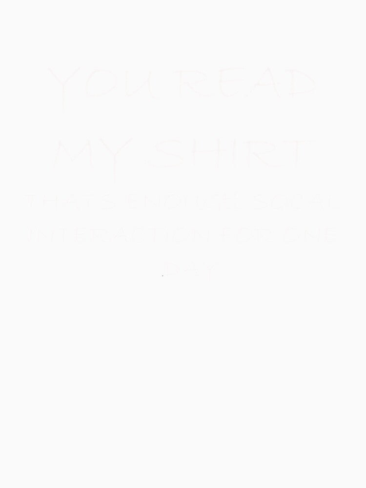 Enough Social Interaction Novelty Sarcastic Funny by ThongHongss