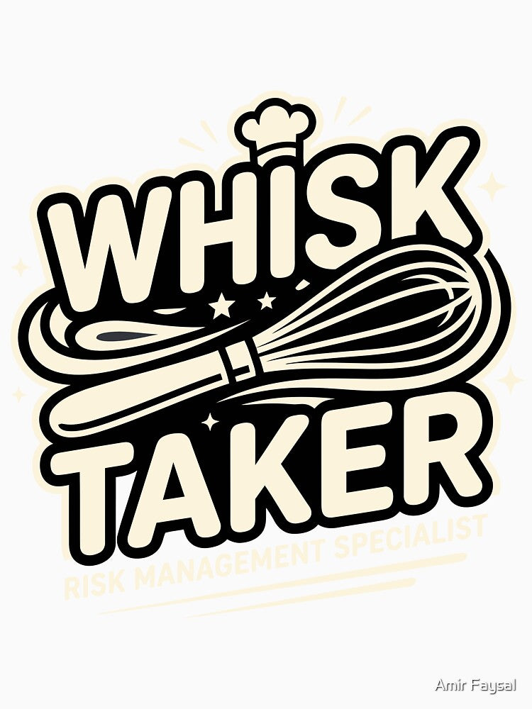 Whisk Taker - Risk Management Specialist by Amir Faysal