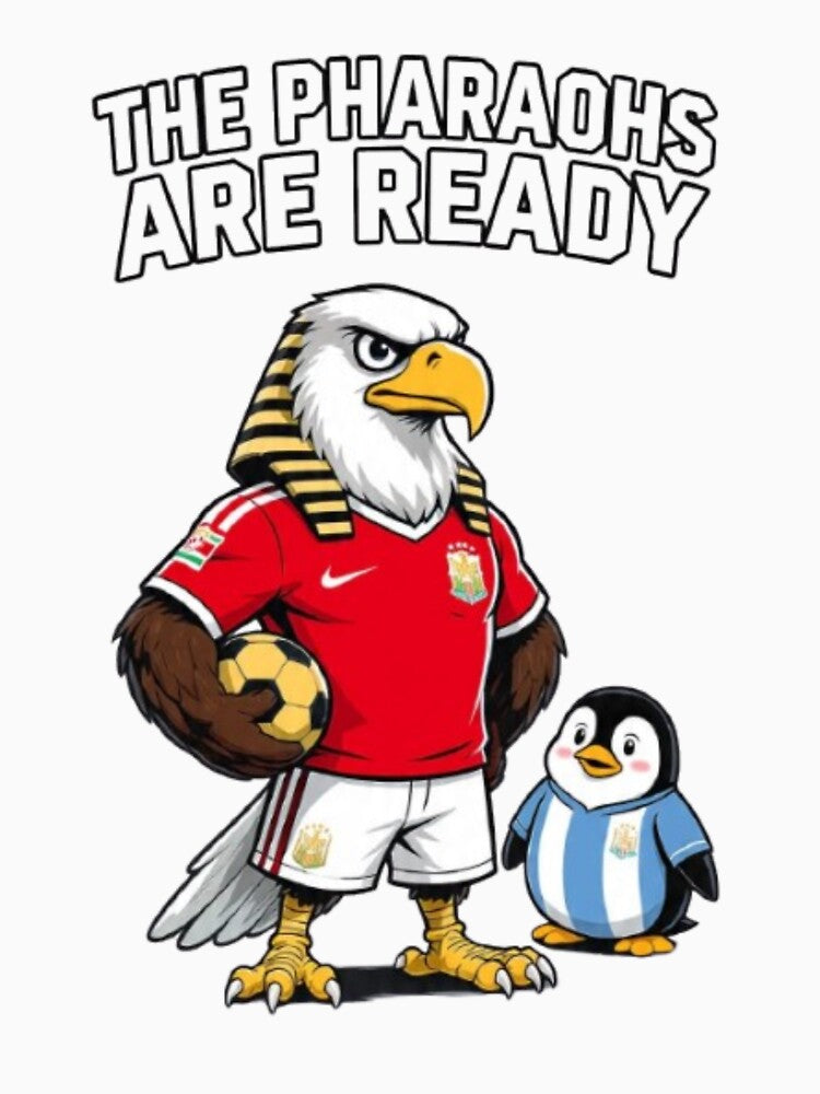 The Pharaohs Are Ready Egypt Soccer Eagle National Team Football Tshirt by BodaZZ