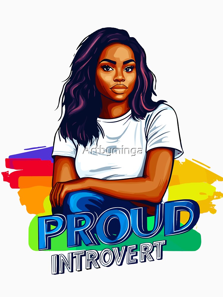 Proud Introvert colorful design by Artbyminga