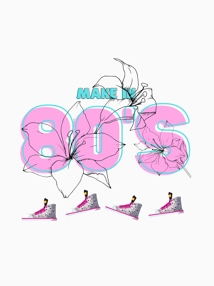 MAKE IN 80'S.T-Shirt by catsalavesShop