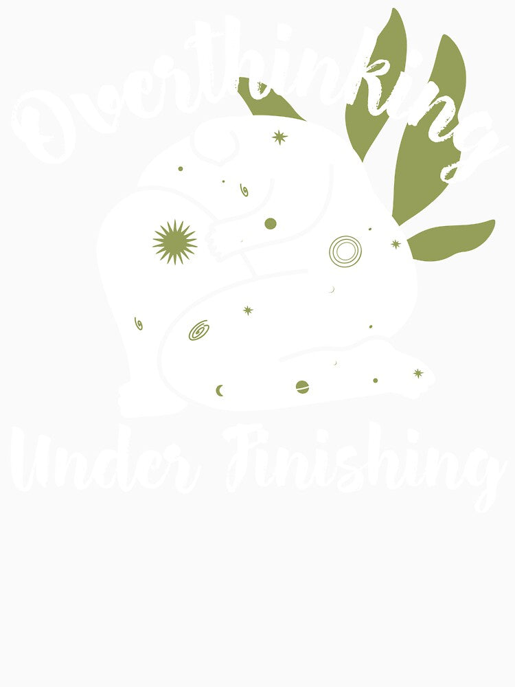 Overthinking Under Finishing Creative Hobby Chaos by OLIVETEES