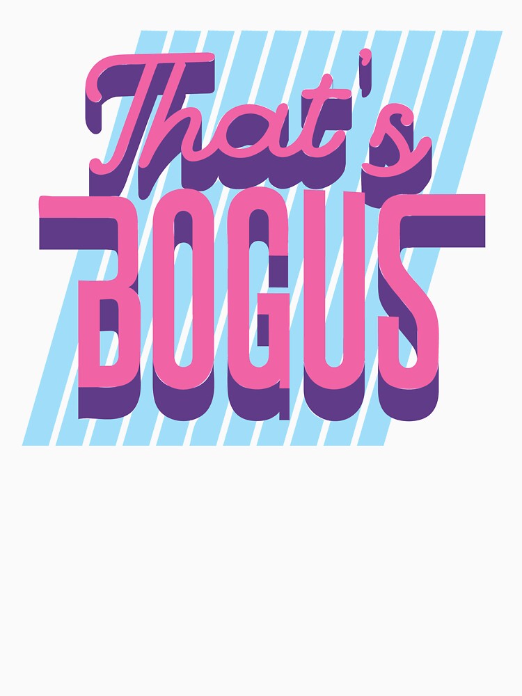 That's Bogus - 80s Retro Nostalgia by AaaleXX