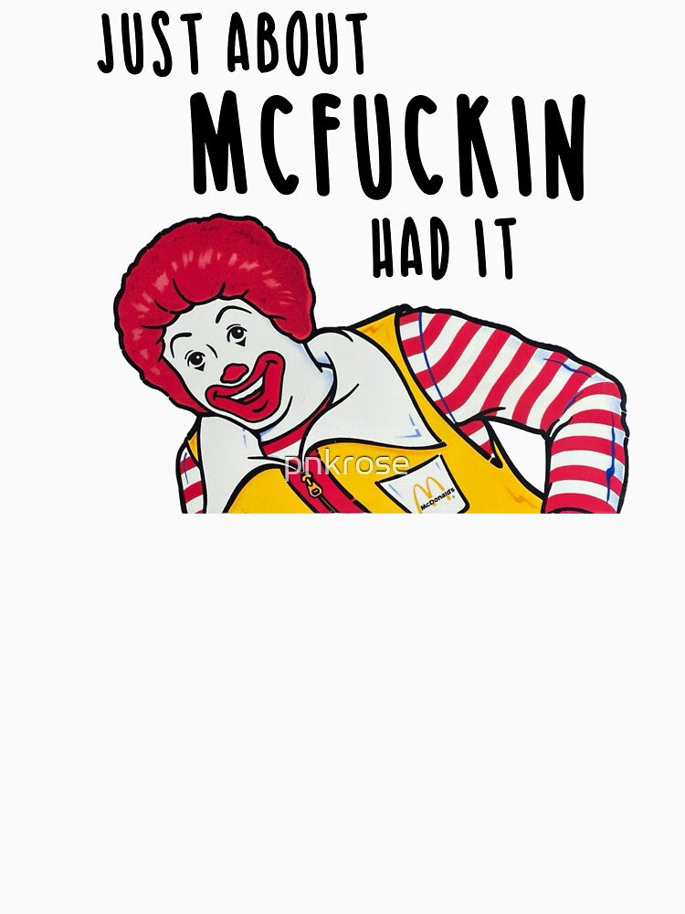 Just About McFuckin Had It by pnkrose