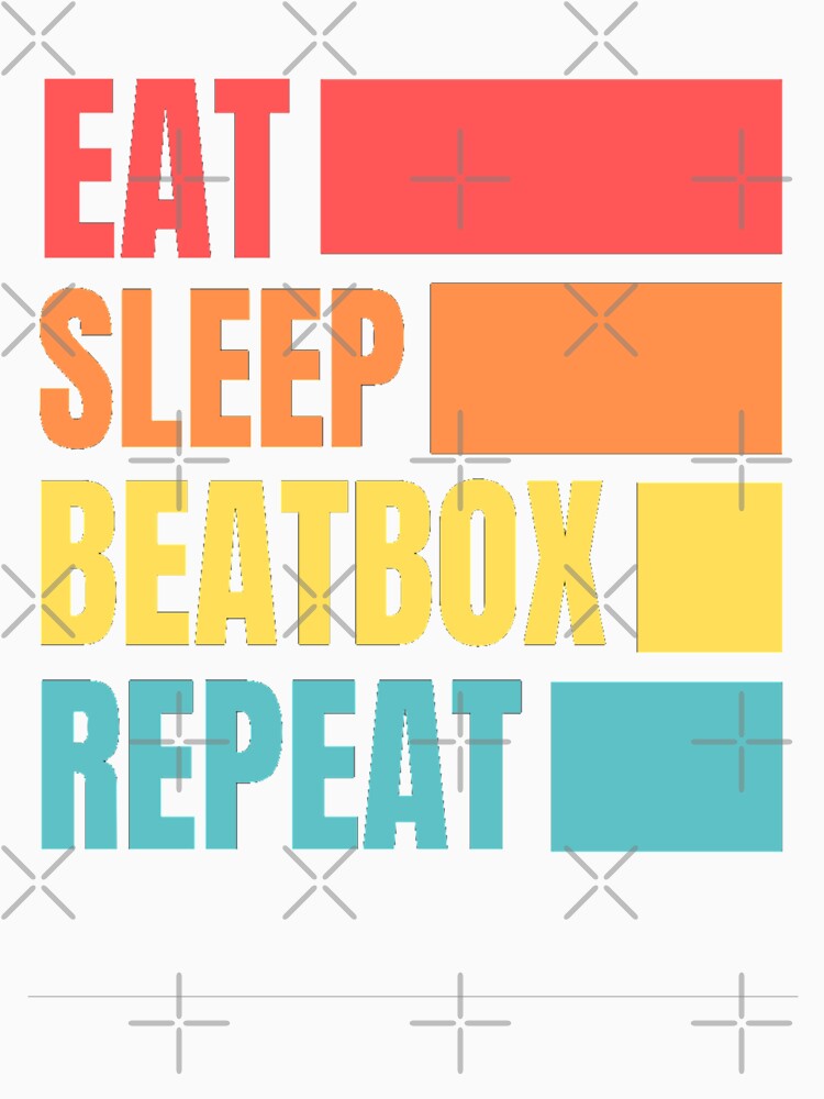 Copy of  Eat Sleep Beatbox Repeat Funny Eat Sleep Beatbox Repeat Quotes by chetan786