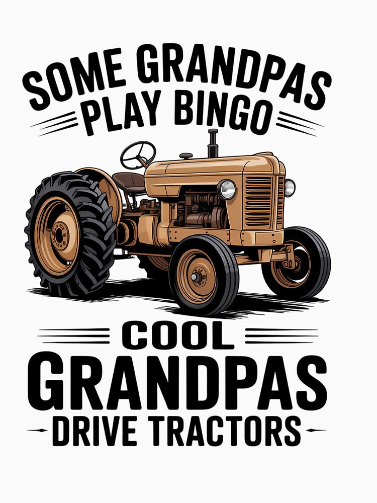 Cool Grandpas Drive Tractors Farming Farmer Father's Day by EllenJast