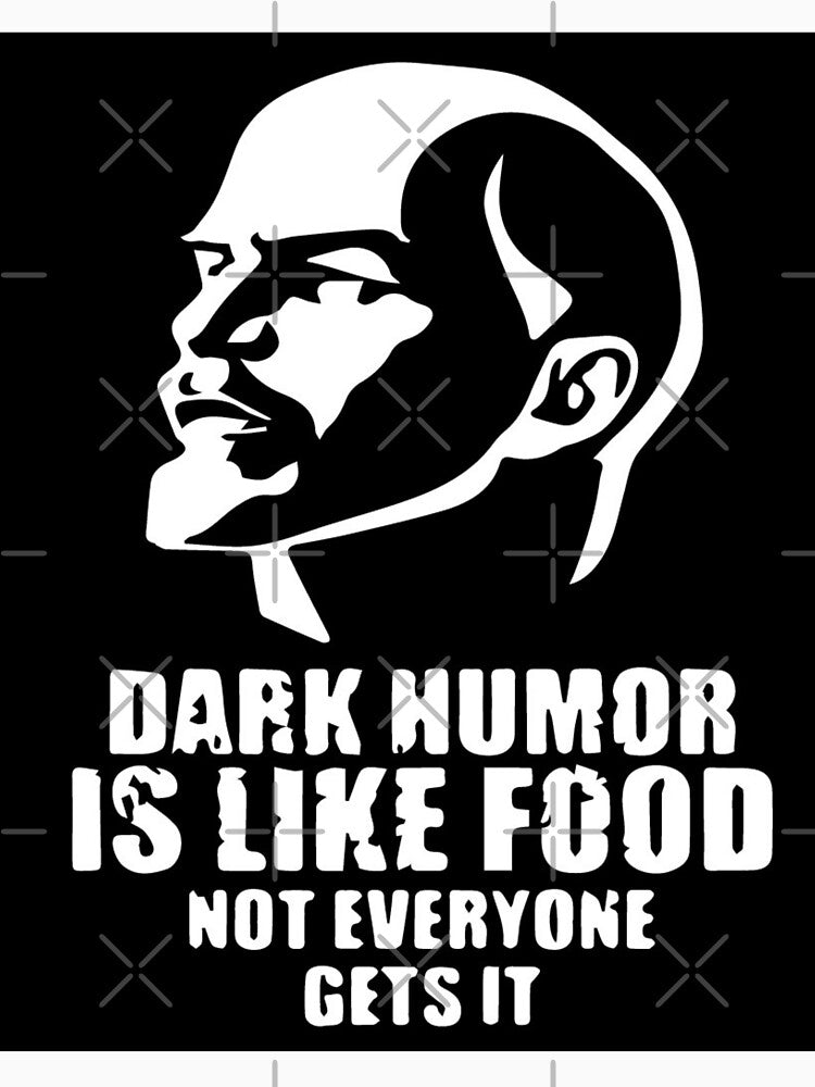 dark humor is like food not everyone gets it by NicyShopy