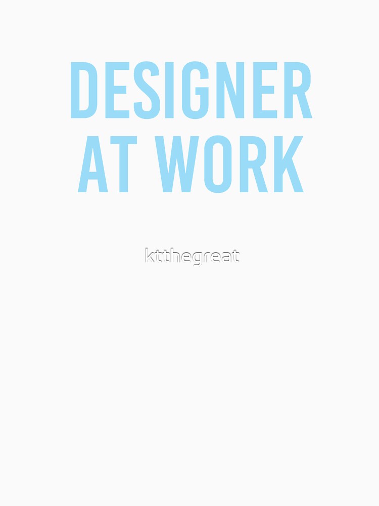 Designer at Work - blue by ktthegreat