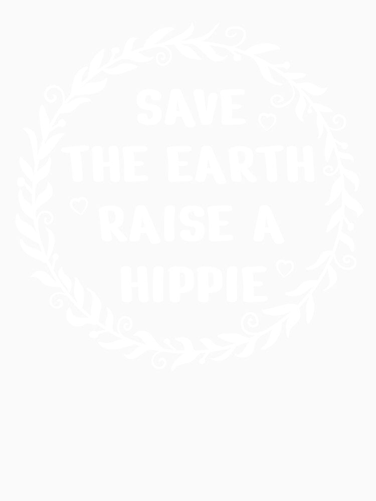 Save The Earth Raise A Hippie Design, Boho Design, Earth Day Design, Hippie Design, Floral Peace Sign, Retro Boho Vintage Spring Easter Design by praewapy