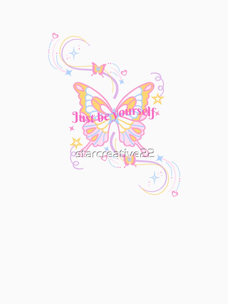 Just Be Yourself Butterfly Aesthetic Cute Pastel Kawaii Design by starcreative22
