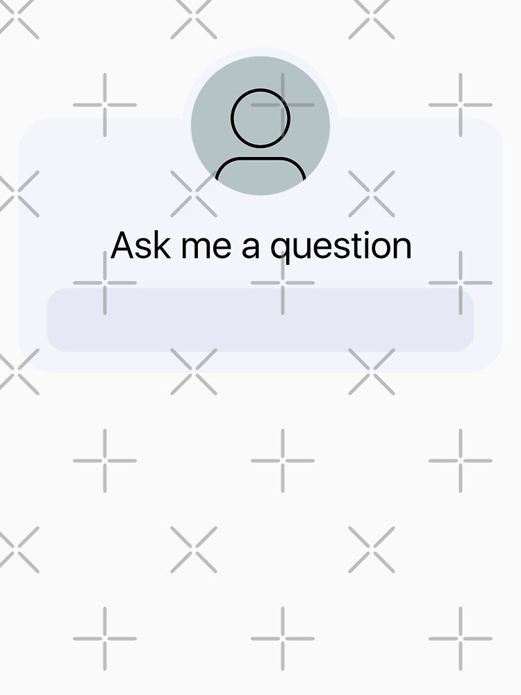 Ask me a question. by Printophile