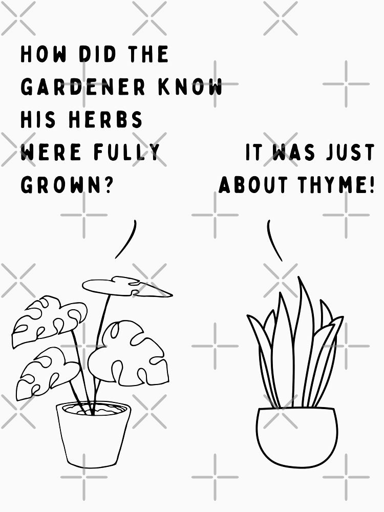 Plant joke - How did the gardener know his herbs were fully grown? by ani-eni