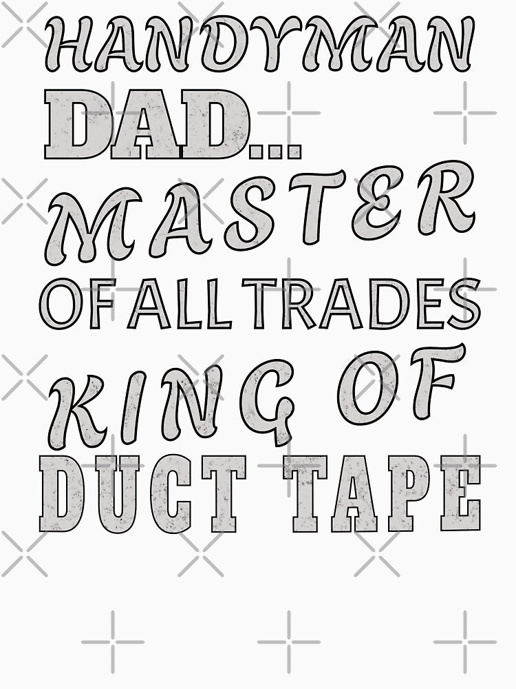 Funny Handyman Dad DIY Duct Tape Joke by ZeptepiTrends