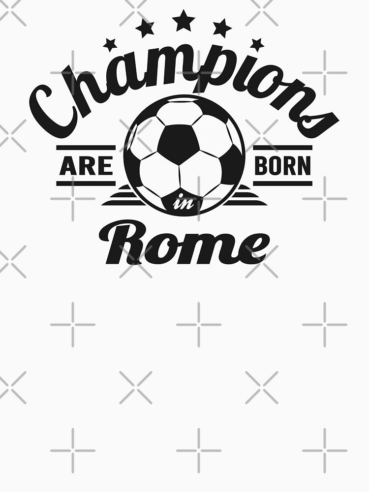 Champions Are Born In Rome , football fans vintage gift by lamjar-art