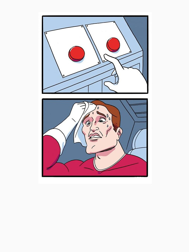 Two Buttons Meme by Meme Economy