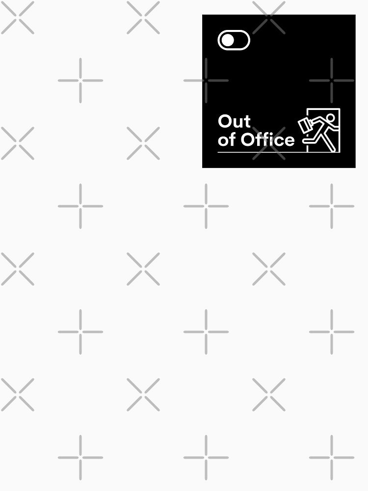 Out of Office | Funny Work & Coworker Gift Design by DailyVibesMerch