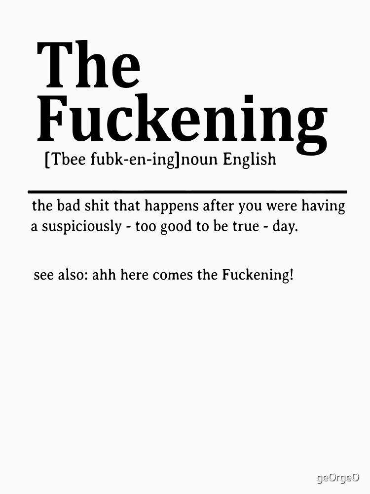 The Fuckening Definition by ge0rge0