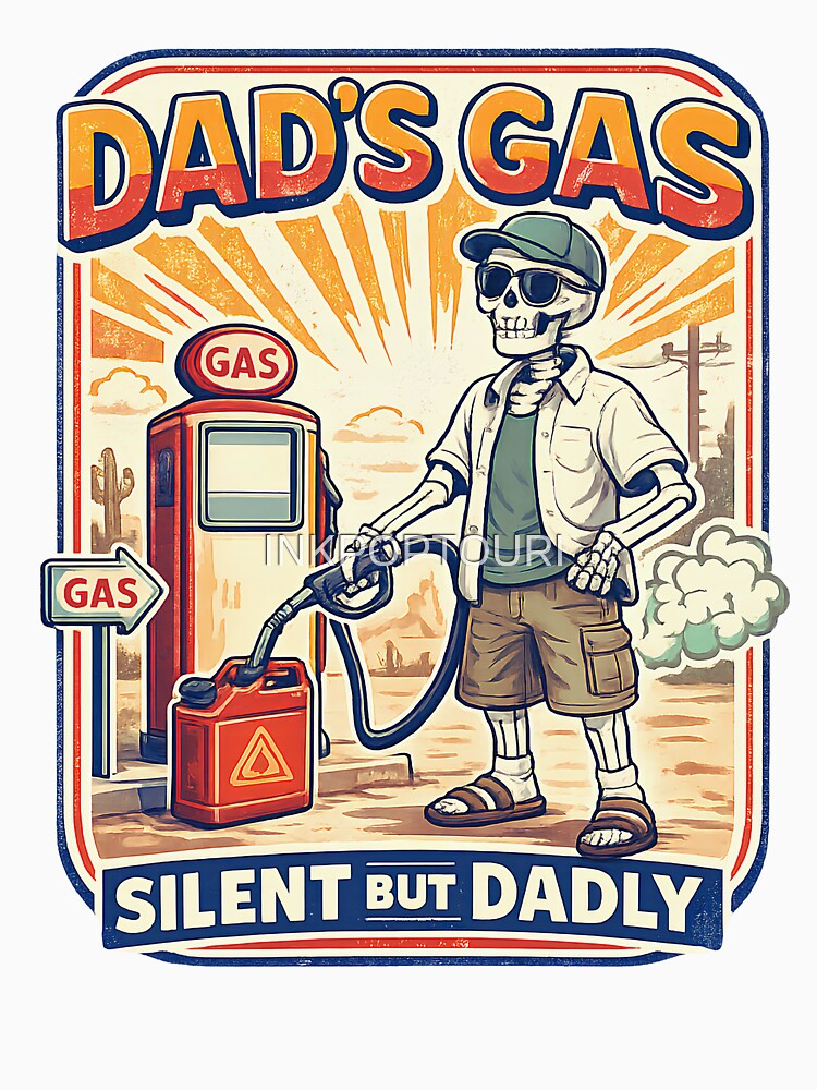 Dad’s Gas Silent But Dadly Skeleton Dad  Father’s Day Design by INKPOPTOURI