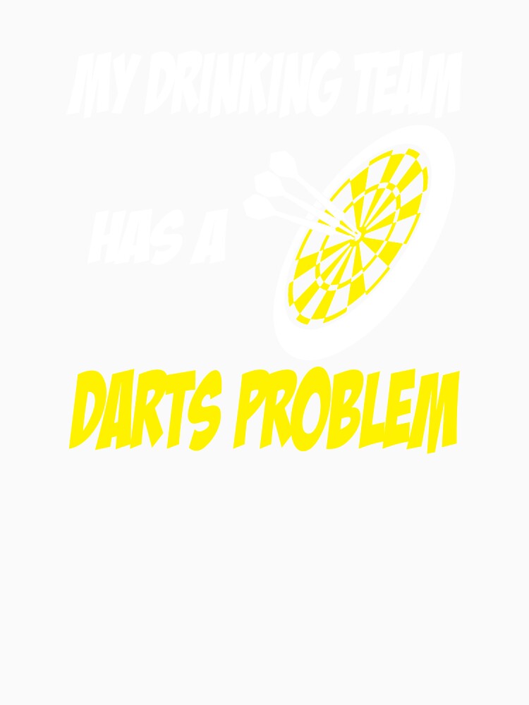 My Drinking Team Has a Darts Problem by StudioN