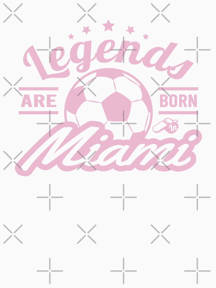 Legends Are Born In Miami , Soccer fan typography vintage gift by lamjar-art