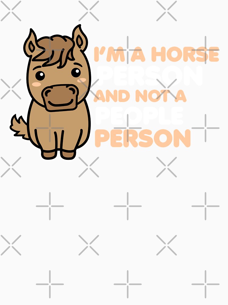 I am a horse person and not a people person by 23mangoes