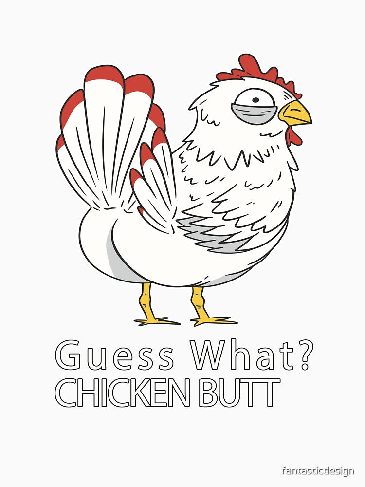Funny Chicken Farmer Humor Guess What? Chicken Butt by fantasticdesign