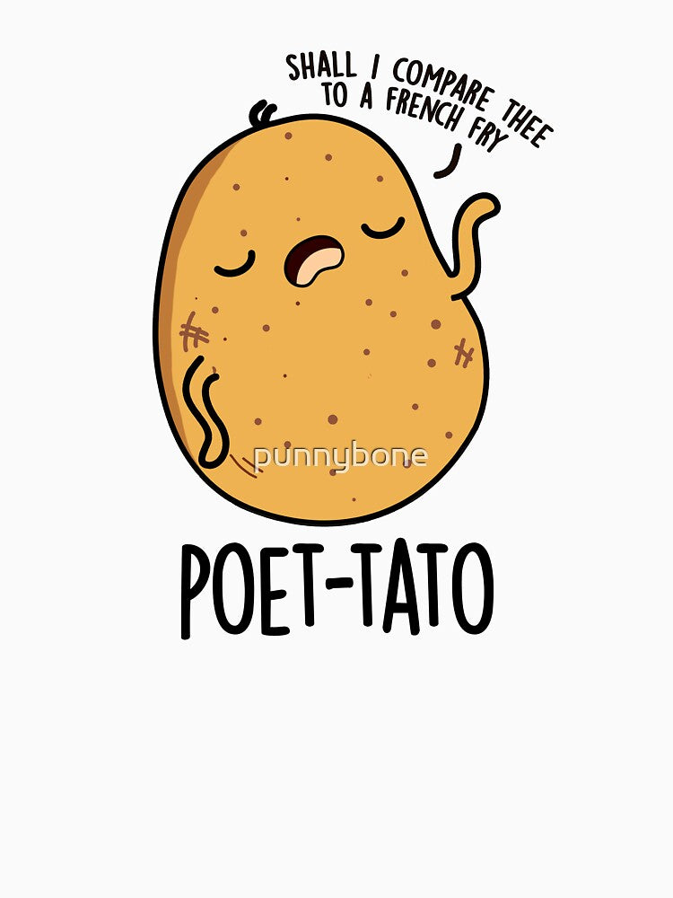 Poet-tato Funny Potato Pun by punnybone
