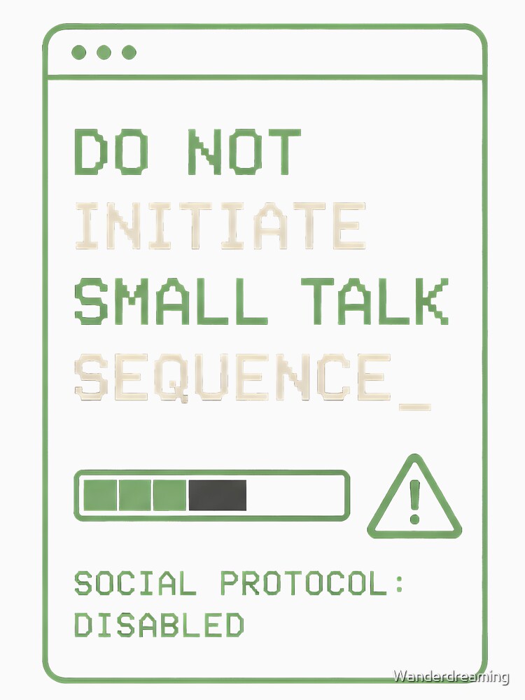 Introvert Anxiety - Do Not Initiate by Wanderdreaming