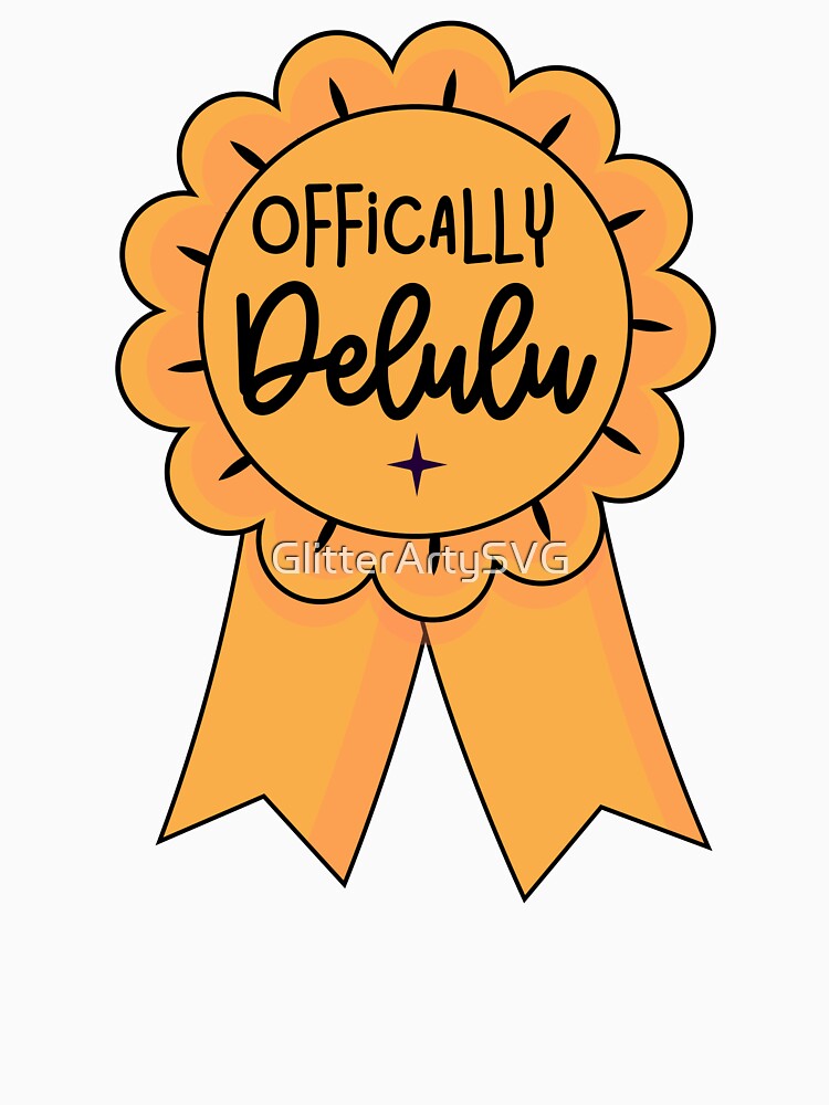 Officially Delulu Rosette by GlitterArtySVG