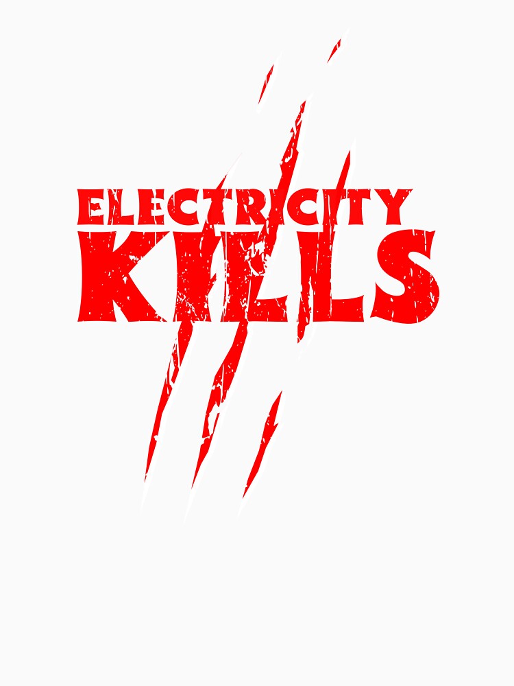 Electricity Kills by TeesbyGM