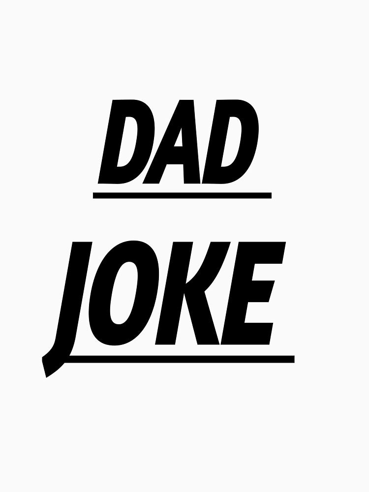 dad joke by MKshoper