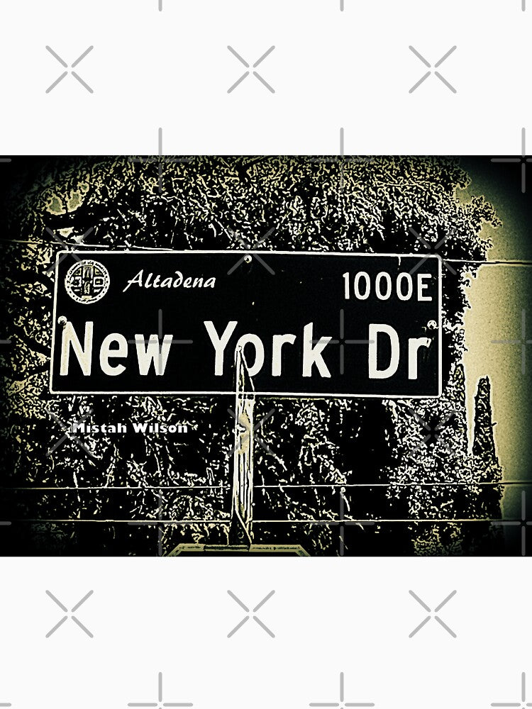 New York Drive, Altadena, CA by Mistah Wilson by The Street Sign Store