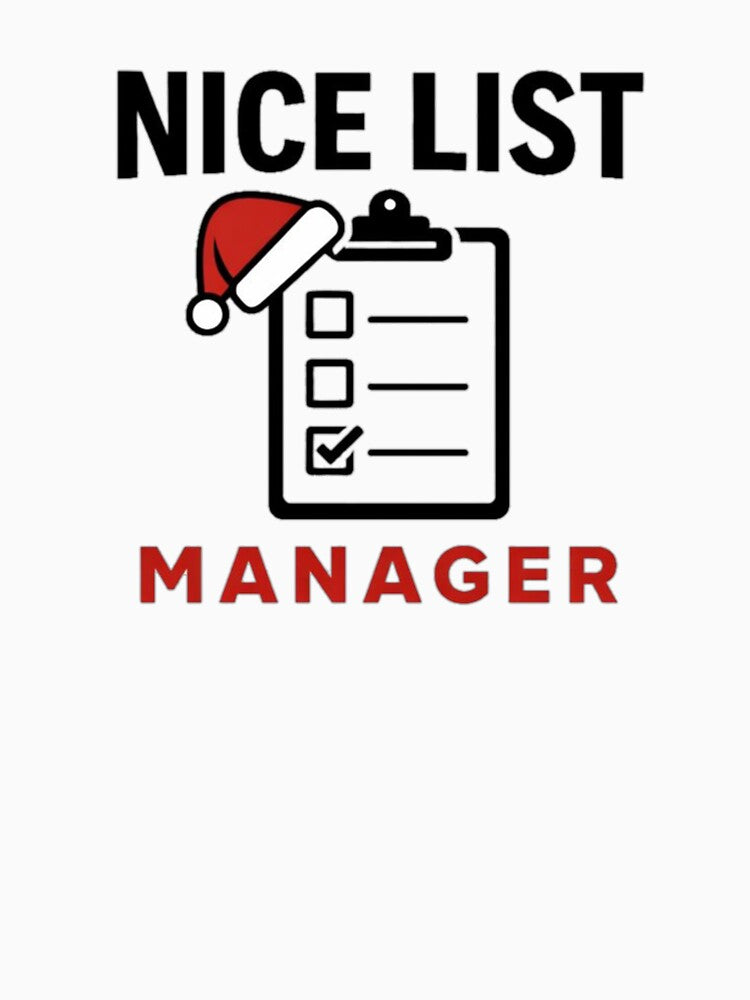 Nice List Manager Christmas Shirt by the-dovlat