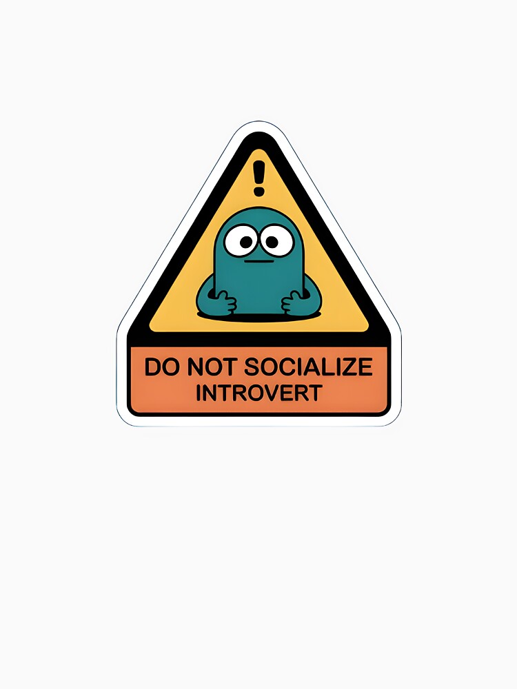 Do Not Socialize – Introvert Warning Sign Cute Sticker by StickerNexa