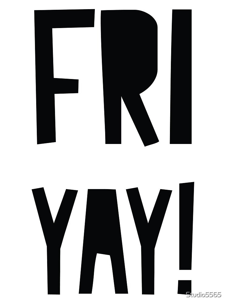 Friyay! Apparel and accessories by Studio5565