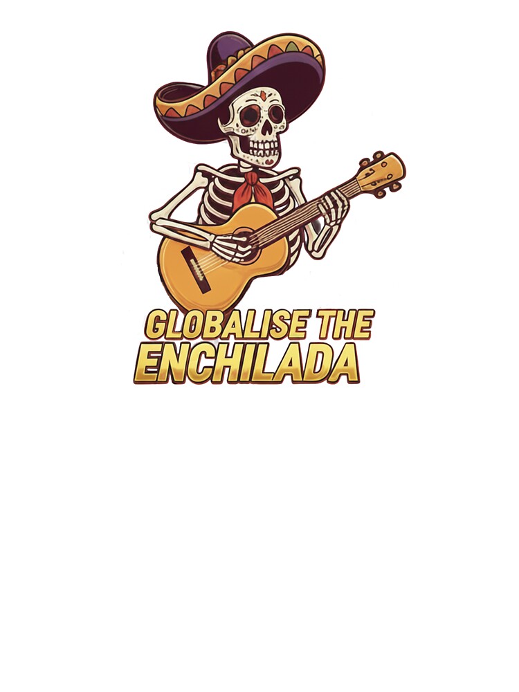Globalise the Enchilada Day of the Dead Design by GlobalisetheEnchilada