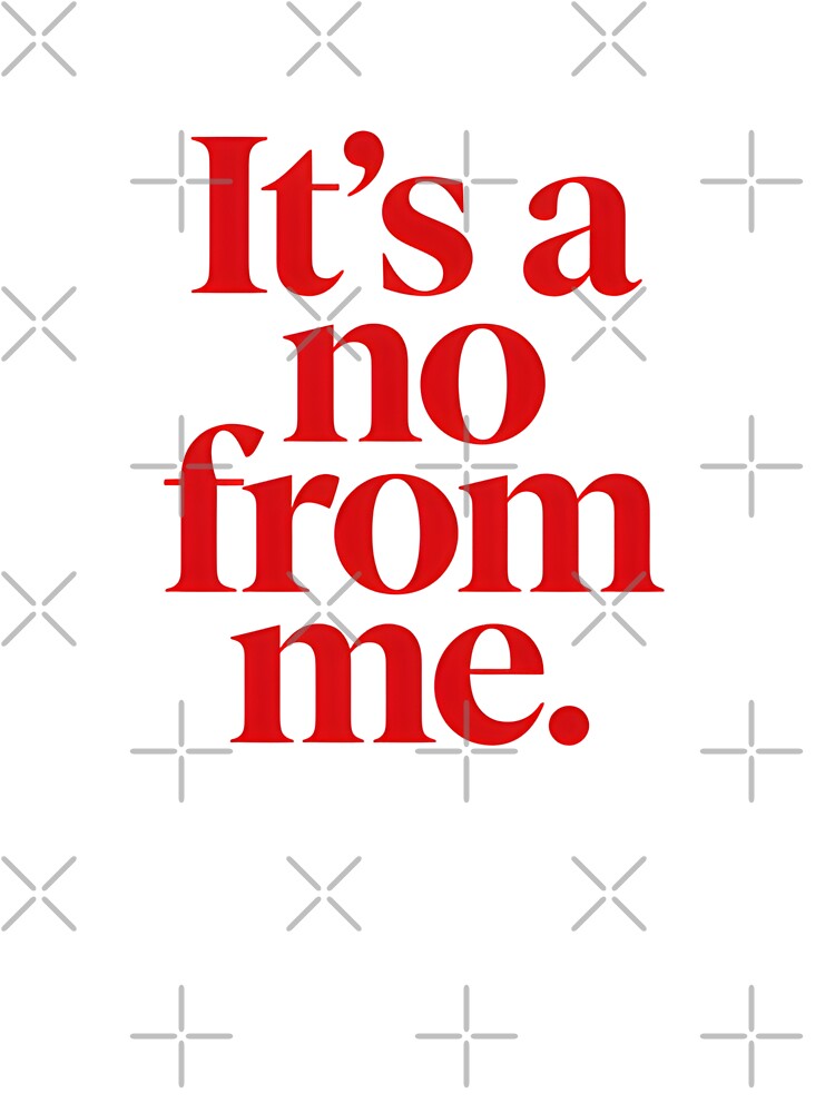 It's a no from me by Arty Art