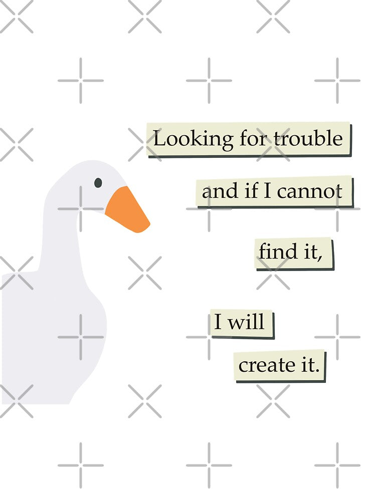 looking for trouble goose by cameronbaba