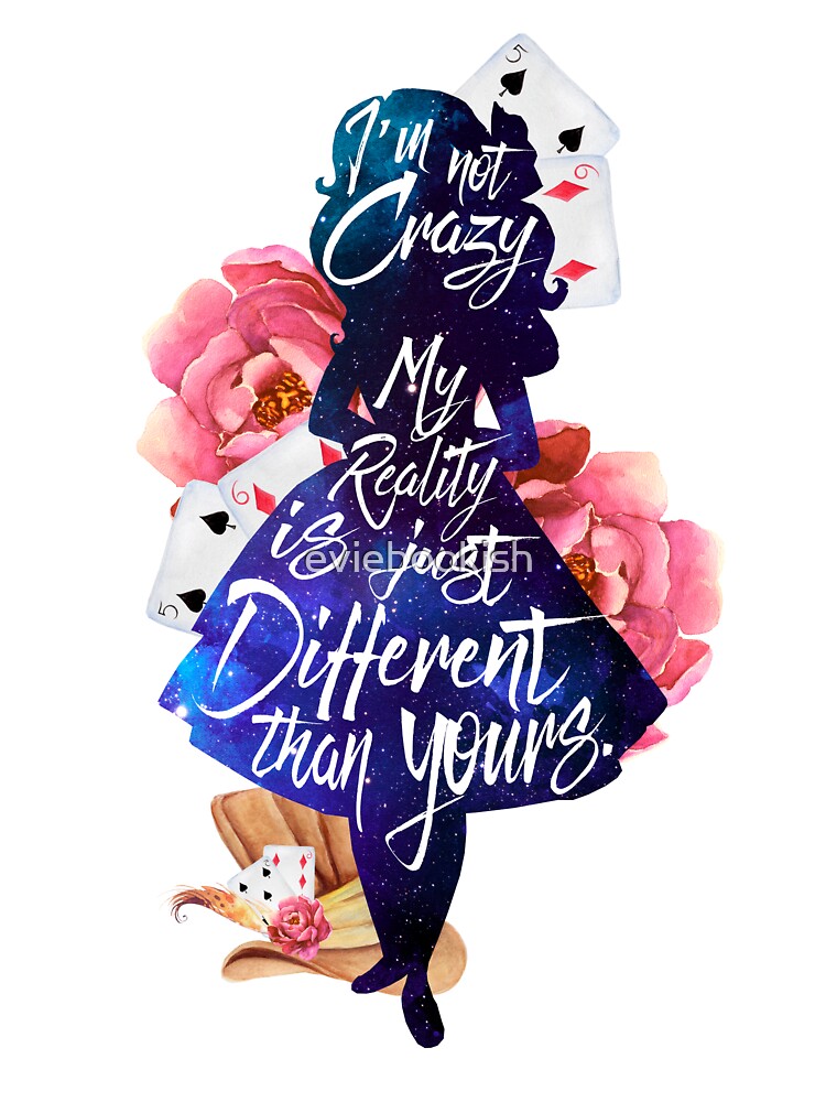 Alice - I'm Not Crazy by eviebookish