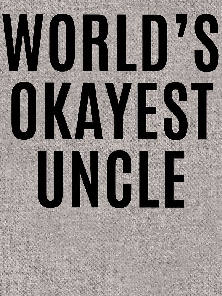 Worlds Okayest Uncle by makari