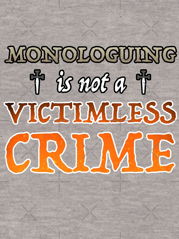 Monologuing Is Not A Victimless Crime by OSPYouTube