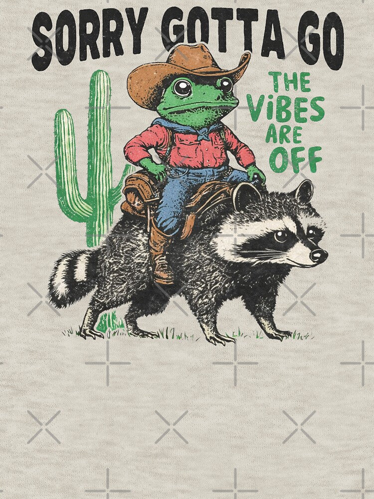 Sorry Gotta Go The Vibes Are Off Cowboy Frog Riding Raccoon The Vibes Are Off Weird Vintage Style Western Sarcastic Wild West Animal Lover by Kovav