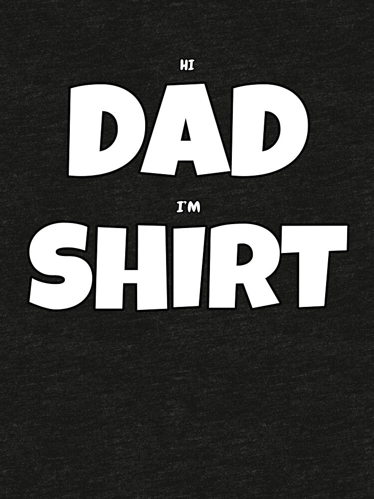 Dad joke, Dad shirt by Me-D-Ogre