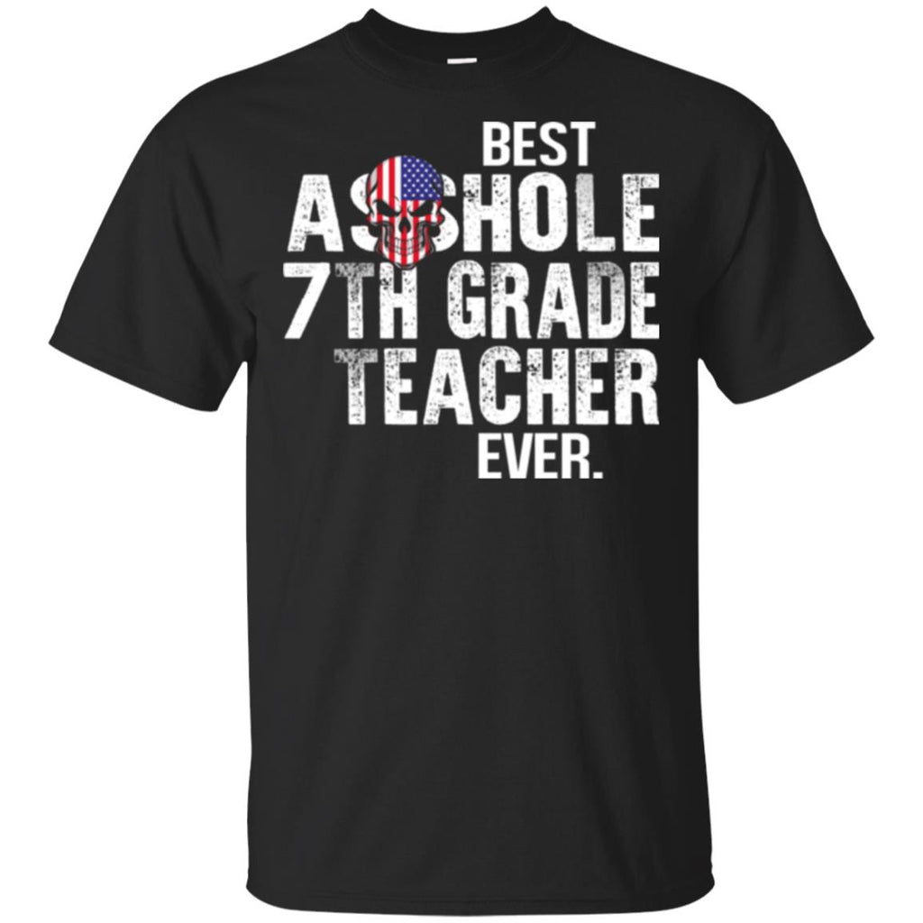 Asshole 7th Grade Teacher Ever T-Shirts, Hoodie, Tank