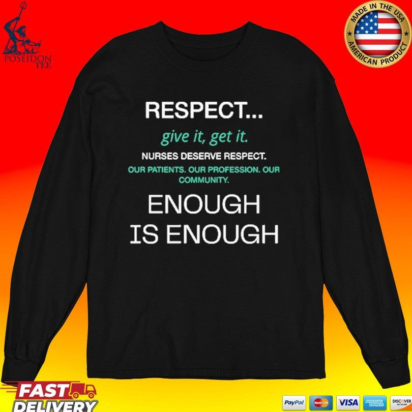 Respect Nurses Enough Is Enough T-shirt