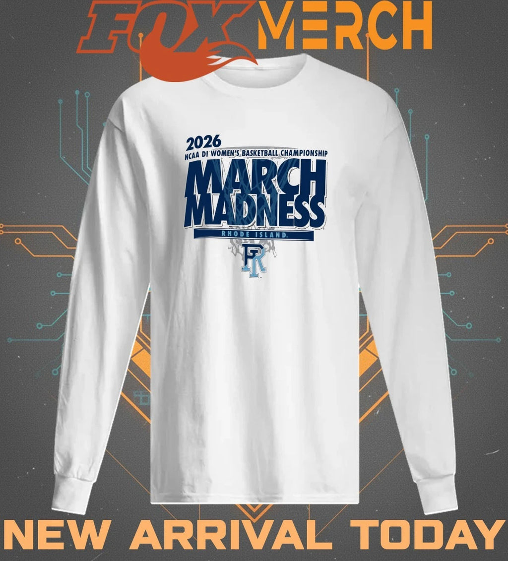 Rhode Island Rams 2026 NCAA DI Women’s Basketball Championship March Madness shirt