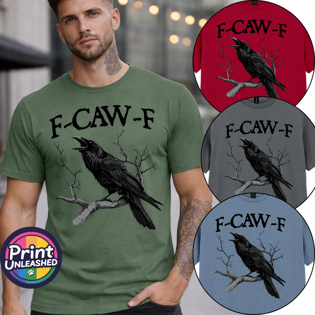 F-CAW-F T-Shirt Gothic Black Crow Top Dark Humour Tee Funny Raven Unisex S-2XL