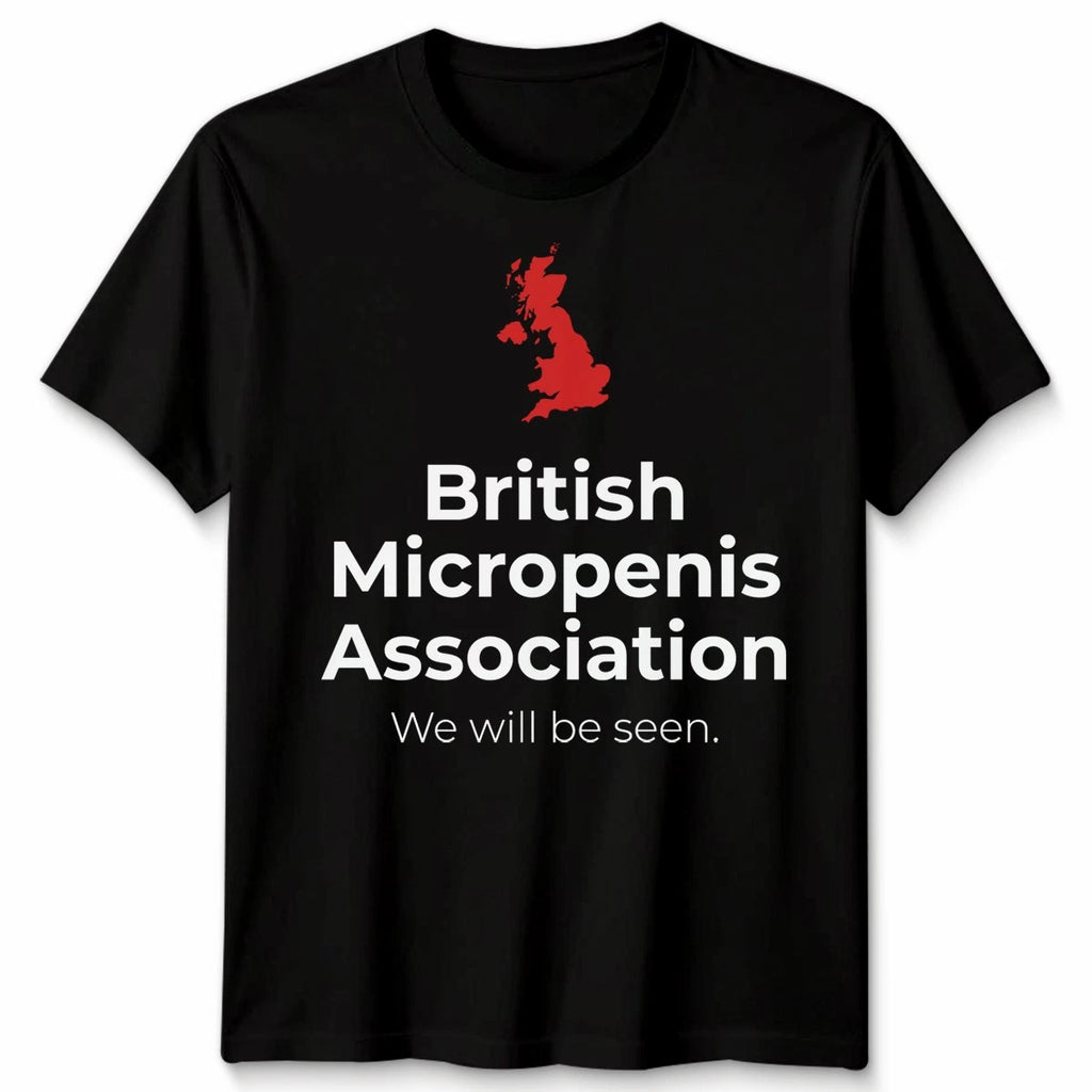 British Micropenis Association Unisex T Shirt Funny Embarrassing Stag Do
