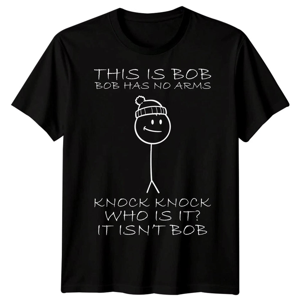 This is Bob No Arms Knock Knock Stickman Joke Funny T-Shirt Mens Womens Sizes