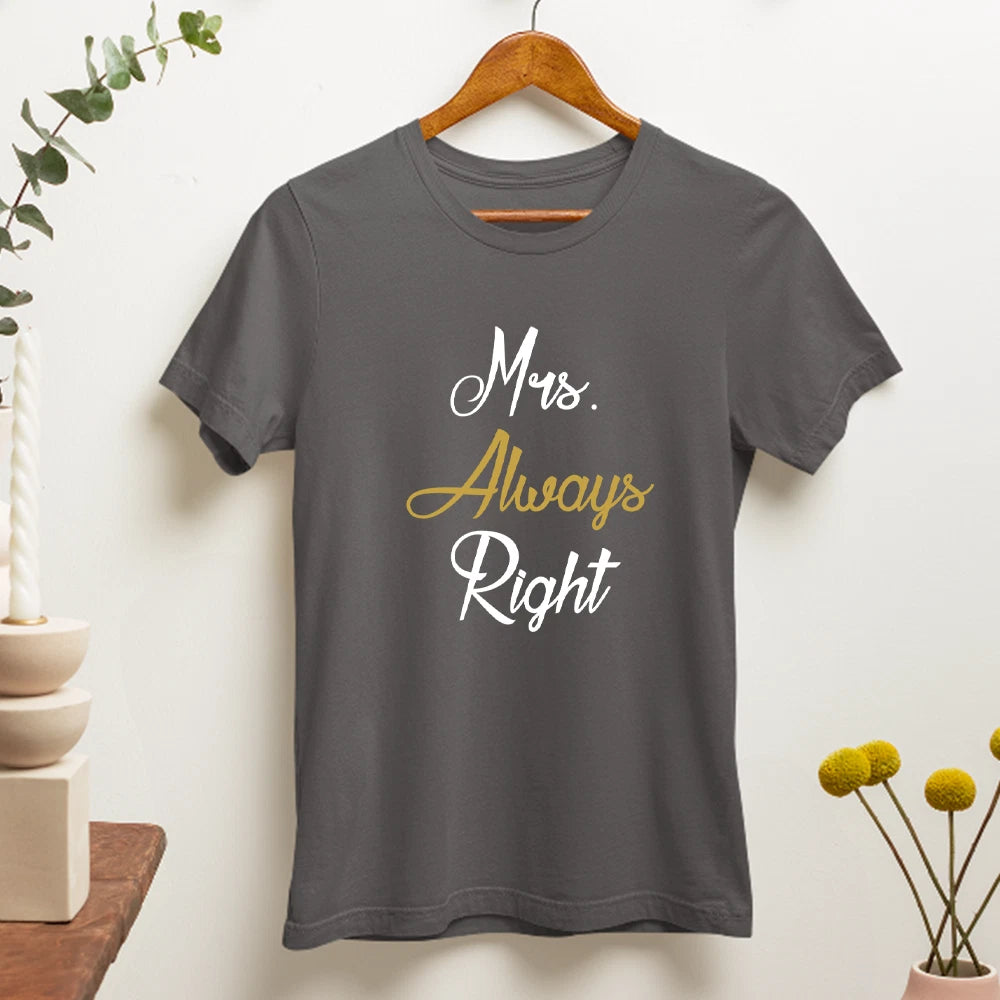 Mrs Always Right T-Shirt Funny Confident Wife Jokes Marriage Humor Gift